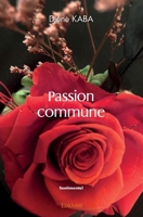 Passion commune (French Edition) 2414543469 Book Cover