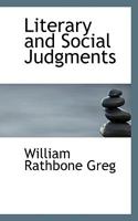 Literary and Social Judgments 1022078445 Book Cover