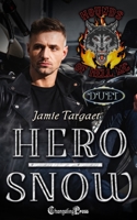 Hero/Snow Duet: A Hounds of Hell MC Romance 1605219304 Book Cover