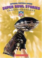 Super Bowl Stories (Nfl) 0439924561 Book Cover