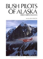 Bush Pilots of Alaska 1558680128 Book Cover