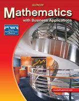 Mathematics with Business Applications, Student Edition 0028001249 Book Cover