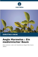 Aegle Marmelos: Ein medizinischer Baum (German Edition) 6207678680 Book Cover