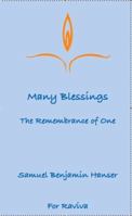 Many Blessings: The Remembrance of One 0615360971 Book Cover