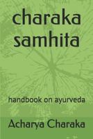 charaka samhita: handbook on ayurveda 1520277784 Book Cover