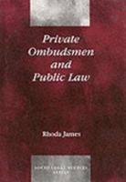 Private Ombudsmen and Public Law (Socio-legal Studies) 1855217694 Book Cover