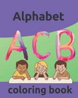 Alphabet coloring book: for kids 3-8 /number and alphabet coloring book 40 page B08RLVZWQ4 Book Cover