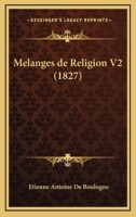 Melanges De Religion V2 (1827) 1160189358 Book Cover