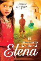 El Itinerario de Elena 1534614494 Book Cover