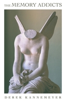 The Memory Addicts 1639884092 Book Cover