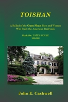 Toishan: A Ballad of the Gum Shan Men and Women Who Built the American Railroads: Zoee's House 1890-1906 1975743423 Book Cover