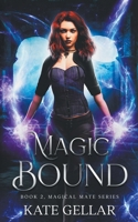 Magic Bound: Paranormal Romance B09T9BG7WX Book Cover