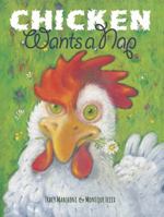 Chicken Wants a Nap 1568463081 Book Cover