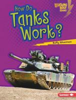 How Do Tanks Work? 146779502X Book Cover