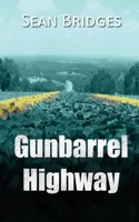 Gunbarrel Highway 1509258442 Book Cover