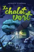 Le chalet vert 2898080306 Book Cover