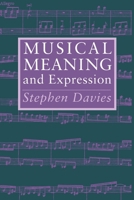 Musical Meaning and Expression 0801481511 Book Cover
