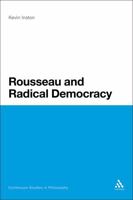 Rousseau and Radical Democracy 1441157816 Book Cover