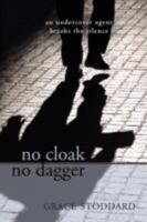 No Cloak No Dagger 1604941448 Book Cover