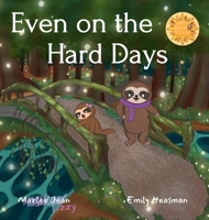 Even on the Hard Days 0648624935 Book Cover