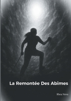 La Remontée des abîmes 2322615382 Book Cover