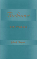 Radiance: Ten Stories 0814207804 Book Cover