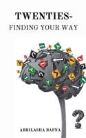 Twenties: Finding Your Way 9363302466 Book Cover