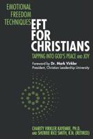 Emotional Freedom Techniques-EFT for Christians: Tapping Into God's Peace and Joy 1943852359 Book Cover