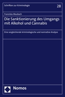 Die Sanktionierung Des Umgangs Mit Alkohol Und Cannabis: Eine Vergleichende Kriminologische Und Normative Analyse 375600256X Book Cover
