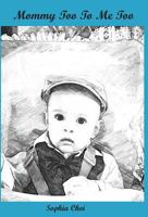 Mommy Too To Me Too 0692077685 Book Cover