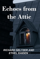 Echoes from the Attic B0BPVWSBXN Book Cover