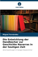 Die Entwicklung der Handbücher zur Geschichte Navarras in der heutigen Zeit (German Edition) 6206518248 Book Cover