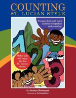 Counting St. Lucian Style. a Delightfully Illustrated Counting Rhyme Set in the Caribbean Island of St. Lucia. 9768238011 Book Cover