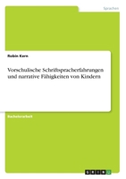 Vorschulische Schriftspracherfahrungen und narrative Fähigkeiten von Kindern (German Edition) 3346085775 Book Cover