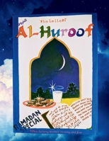 Al Huroof Ramadaan Special: Al Huroof The Letter 191706571X Book Cover