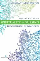 Spirituality in Nursing: From Traditional to New Age, 2nd Edition 0826191819 Book Cover