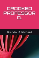 CROOKED PROFESSOR Q. 1999186427 Book Cover