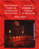 The Supreme Court of Canada and its Justices 1550023411 Book Cover