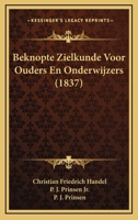 Beknopte Zielkunde Voor Ouders En Onderwijzers 1168044189 Book Cover