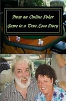 From an Online Poker Game to a True Love Story: Memories of My Baby and Our Wonderful Life Together 1532897677 Book Cover