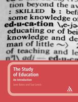 The Study of Education: An Introduction 0826499767 Book Cover