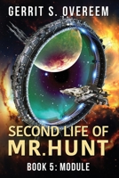 Second Life of Mr. Hunt: Book 5: Module B0DSDHZKY1 Book Cover