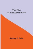 The Flag of the Adventurer 9356017379 Book Cover