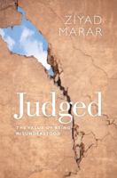 Judged: The Value of Being Misunderstood 1350113166 Book Cover