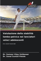 Valutazione della stabilità lombo-pelvica nei lanciatori veloci adolescenti (Italian Edition) 6207746767 Book Cover
