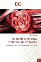 Les stents actifs dans l'infarctus du myocarde: Observatoire des Infarctus de Côte d'Or: RICO (Omn.Univ.Europ.) 6131557888 Book Cover
