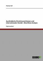 Ausländische Direktinvestitionen und internationaler Handel - Eine Meta-Analyse 3638710750 Book Cover