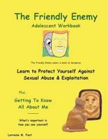 The Friendly Enemy Adolescent Workbook 0983491003 Book Cover