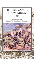 The Advance from Mons 1914 1783317523 Book Cover