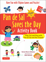 Pan de Sal Activity Book: Eat, Sing and Play with Pan de Sal and Her Friends - Learn about Filipino Culture! 080485453X Book Cover